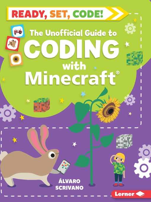 Title details for The Unofficial Guide to Coding with Minecraft by Álvaro Scrivano - Available
